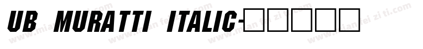UB Muratti Italic字体转换